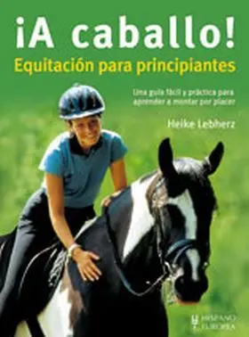 ­A Caballo! Equitacion para Principiantes