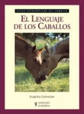 El Lenguaje de los Caballos (Guias Fotograficas de