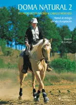 Doma Natural 2. Del Potro Recien Nacido Al Caballo
