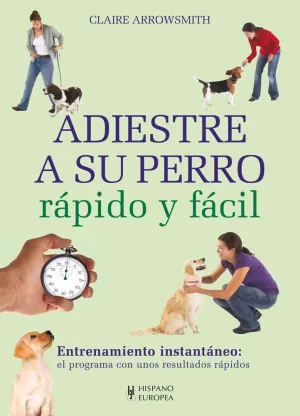 Adisetre a Su Perro Rapido y Facil