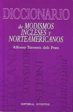 Diccionario de Modismos Ingleses y Norteamericano