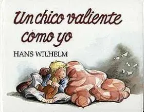 Un Chico Tan Valiente Como yo