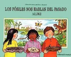 Fosiles nos Hablan del Pasado
