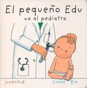 Pequeño Edu Va Al Pediatra, el