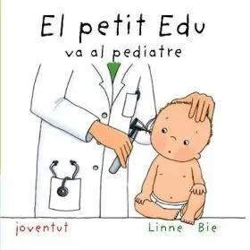 Petit Edu Va Al Pediatre, el