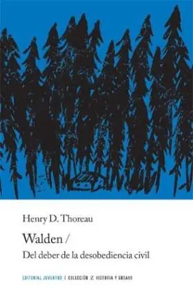 Walden y del Deber de la Desobediencia Civil