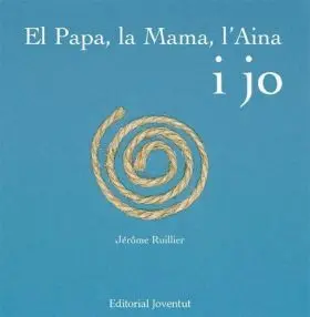 El Papa, la Mama, L Aina I Jo