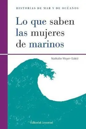 Lo que Saben las Mujeres de Marinos