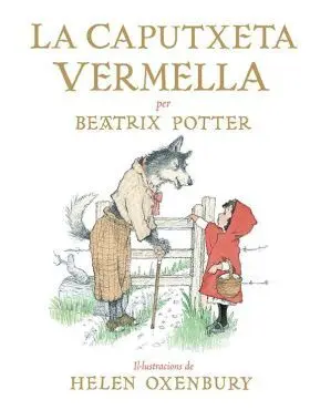 Caputxeta Vermella,La