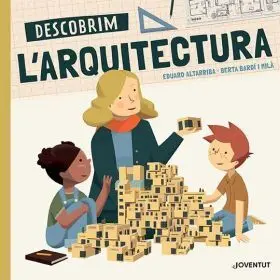 Descobrim L''arquitectura