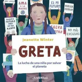 Greta. La Lucha de una Niña por Salvar el Planeta
