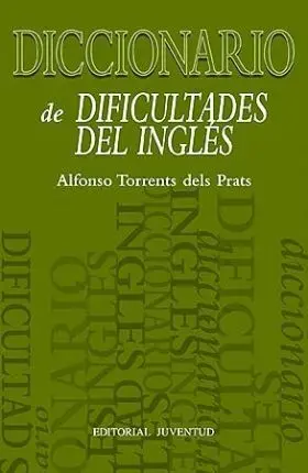 Dicc. De Dificultades del Ingles