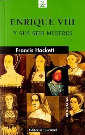 Enrique Viii y Sus Seis Mujeres