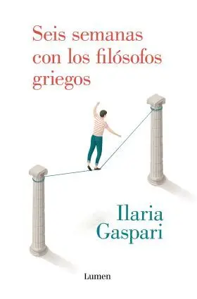 Seis Semanas con los Filosofos Griegos