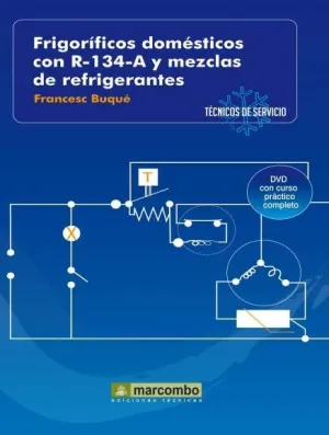 Frigorificos Domesticos con R-134-A Mezclas de Ref