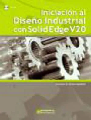 Iniciacion Diseño Industrial con Solid Edge V20