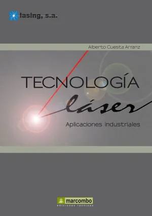 Tecnologia Laser: Aplicaciones Industriales