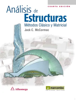 Analisis de Estructuras. Metodos Clasico y Matrici
