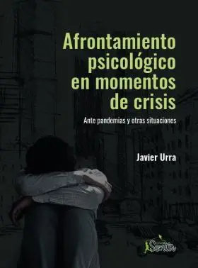 Afrontamiento Psicológico en Momentos de Crisis
