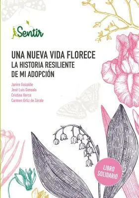 Una Nueva Vida Florece. La Historia Resiliente de mi Adopción