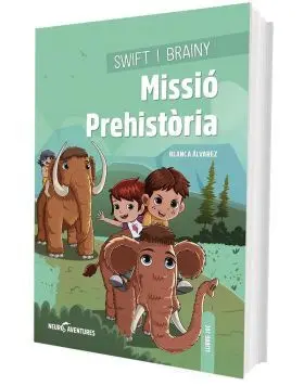 Swift I Brainy. Missió Prehistòria