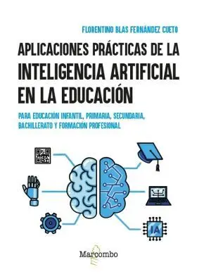 Aplicaciones Practicas de la Inteligencia Artificial en la Educacion