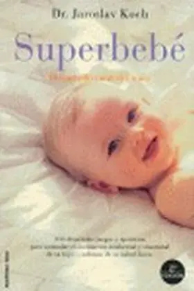 Superbebe: Desarrollo Total del Niño