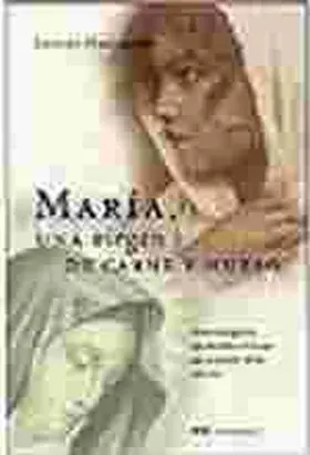 Maria, una Virgen de Carne y Hueso