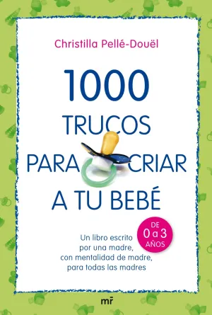 100O Trucos para Criar a tu Bebe