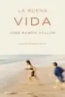 La Buena Vida. Una Propuesta Etica