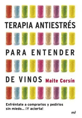 Terapia Antiestres para Entender Vinos