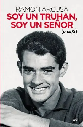 Soy un Truhan, Soy un Señor (O Casi)