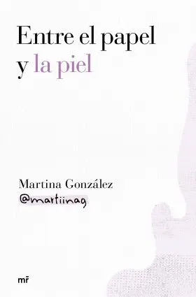 Entre el Papel y la Piel