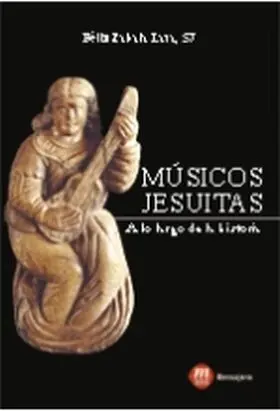 Musicos Jesuitas a lo Largo de la Historia