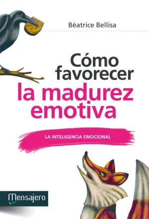 Como Favorecer la Madurez Emotiva