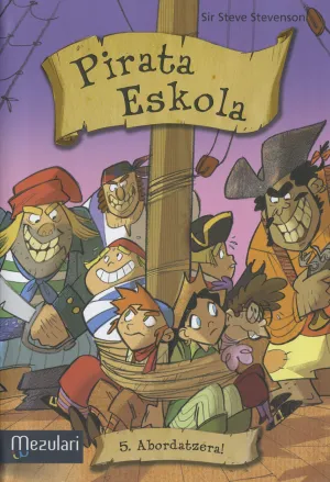 Pirata Eskola 5 -Abordatzera !
