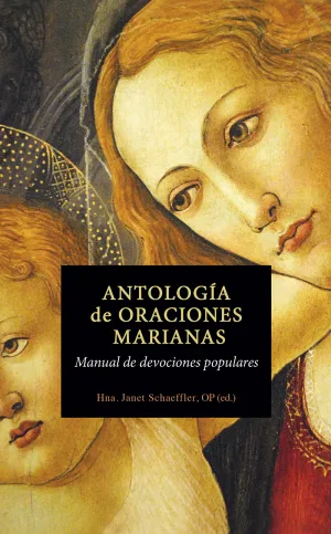 Antologia de Oraciones Marianas Manual Devociones