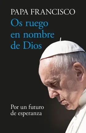 Os Ruego en Nombre de Dios
