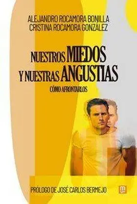 Nuestros Miedos y nuestras Angustias