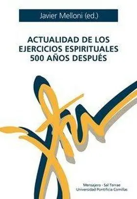 Actualidad de los Ejercicios Espirituales 500 Años Despues