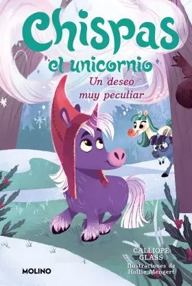 Chispas el Unicornio 4 - un Deseo Muy Peculiar