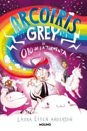 Arcoiris Grey 2 - Arcoiris Grey y el Ojo de la Tormenta