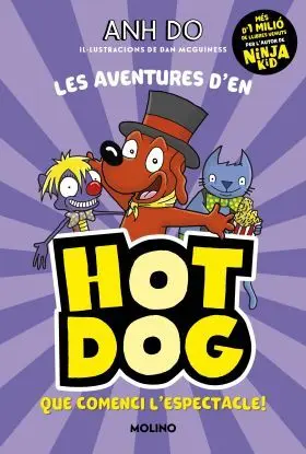 Les Aventures Den Hotdog! 3 - que Comenci Lespectacle!
