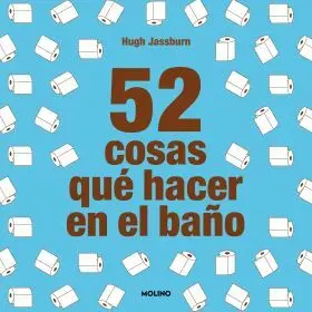 52 Cosas que Hacer en el Baño