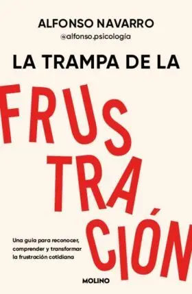 Trampa de la Frustracion, la