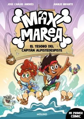 Tesoro del Capitan Alpidespiste, el (Max Marea 1)