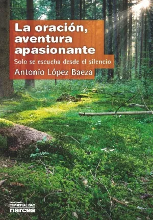 La Oración, Aventura Apasionante
