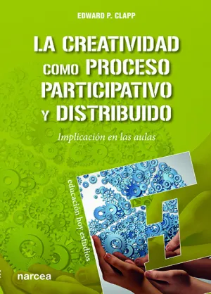 La Creatividad Como Proceso Participativo y Distribuido