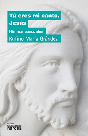 Tu Eres mi Canto Jesus. Himnos Pascuales