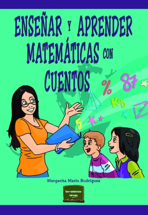 Enseñar y Aprender Matemáticas con Cuentos